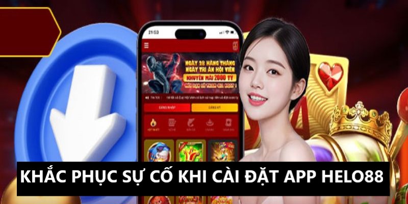 Khắc phục sự cố khi cài đặt app cá cược