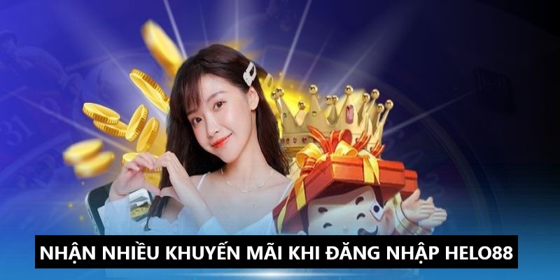 Nhận nhiều ưu đãi hấp dẫn khi đăng nhập tài khoản 