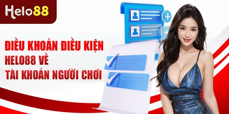 Quy định về tài khoản tại Helo88