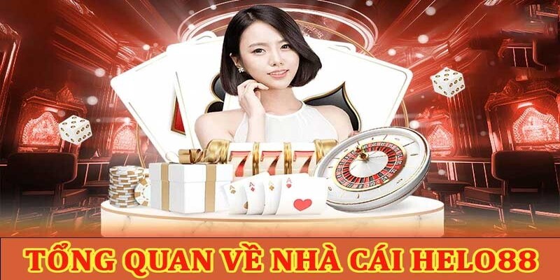 Tổng quan về nhà cái Helo88