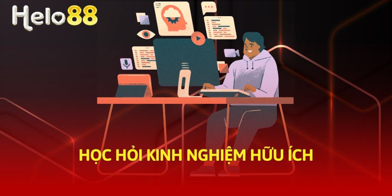 Học hỏi kinh nghiệm hữu ích